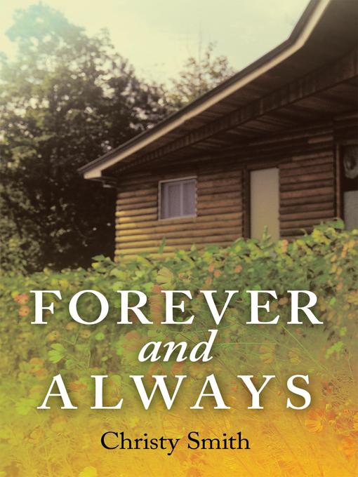 Title details for Forever And Always by Christy Smith - Available